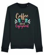 Coffee Is About Enjoyment Bluză mânecă lungă Unisex Rise