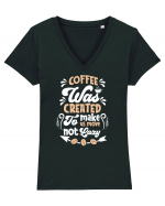 Coffee Was Created To Make Us Move Tricou mânecă scurtă guler V Damă Evoker