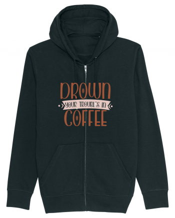 Drown your troubles in coffee Black