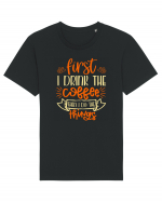 First I drink the coffee then I do the things Tricou mânecă scurtă Unisex Rocker