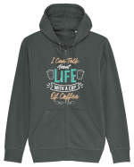 I Can Talk About Life With A Cup Of Coffee Hanorac cu fermoar Unisex Connector