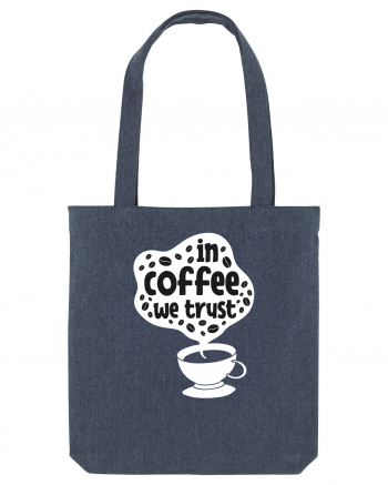 In Coffee We Trust Midnight Blue