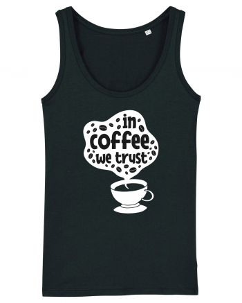 In Coffee We Trust Black