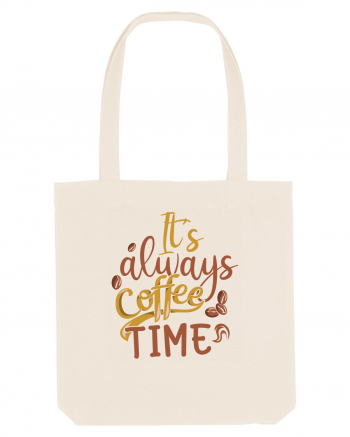 It's Always Coffee Time Natural