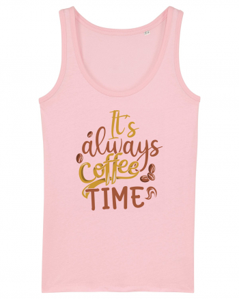 It's Always Coffee Time Cotton Pink