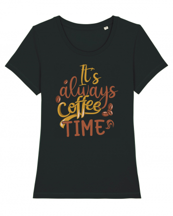 It's Always Coffee Time Black