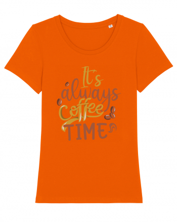 It's Always Coffee Time Bright Orange