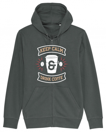 Keep Calm And Drink Coffee Anthracite