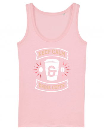 Keep Calm And Drink Coffee Cotton Pink