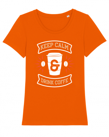 Keep Calm And Drink Coffee Bright Orange