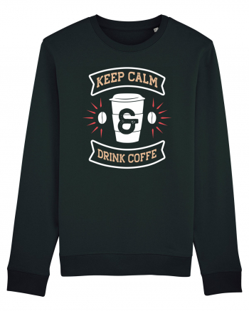 Keep Calm And Drink Coffee Black