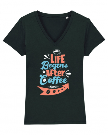 Life Begins After Coffee Black