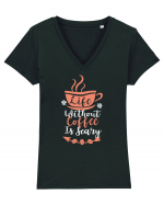 Life Without Coffee Is Scary Tricou mânecă scurtă guler V Damă Evoker