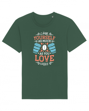Love Yourself As Much As You Love Coffee Bottle Green