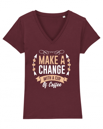 Make A Change With A Cup Of Coffee Burgundy