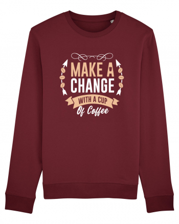 Make A Change With A Cup Of Coffee Burgundy