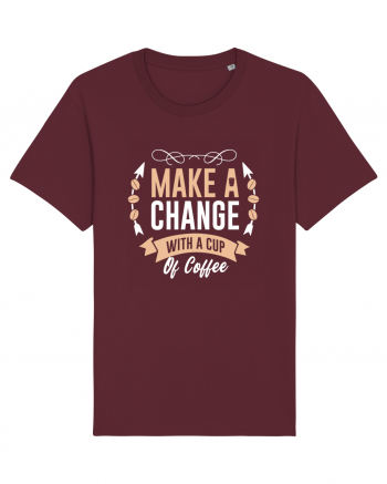 Make A Change With A Cup Of Coffee Burgundy