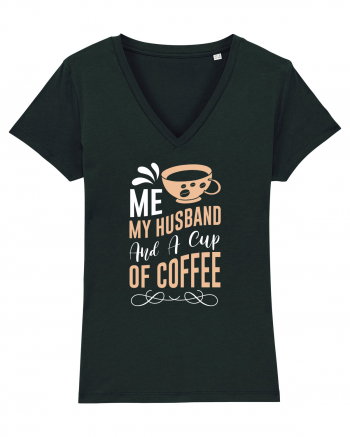 Me My Husband And A Cup Of Coffee Black