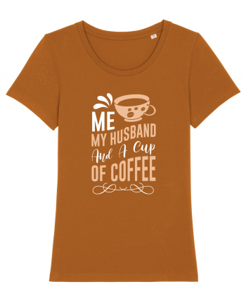 Me My Husband And A Cup Of Coffee Roasted Orange