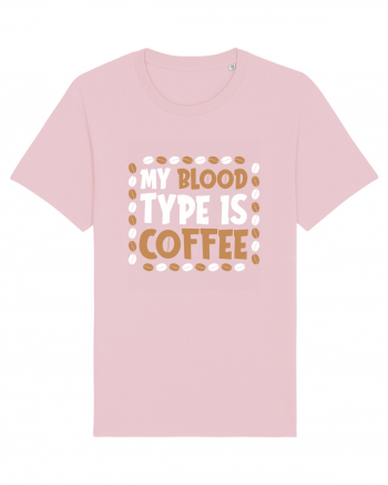 My Blood Type Is Coffee Cotton Pink