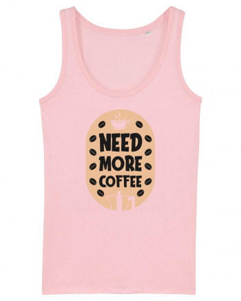 Need More Coffee Cotton Pink