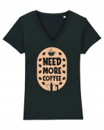 Need More Coffee Tricou mânecă scurtă guler V Damă Evoker