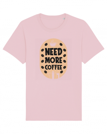 Need More Coffee Cotton Pink