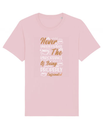 Never Underestimate Coffee Cotton Pink