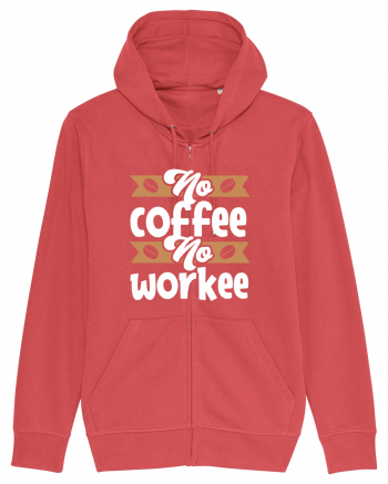 No Coffee No Workee Carmine Red