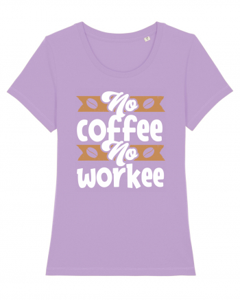 No Coffee No Workee Lavender Dawn