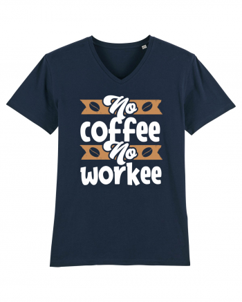 No Coffee No Workee French Navy