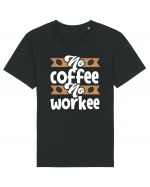 No Coffee No Workee Tricou mânecă scurtă Unisex Rocker