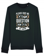 Question With A Cup Of Coffee Bluză mânecă lungă Unisex Rise