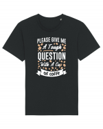 Question With A Cup Of Coffee Tricou mânecă scurtă Unisex Rocker