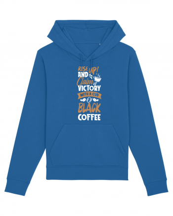 Rise Up And Claim Victory With A Cup Of Black Coffee Royal Blue