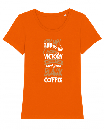 Rise Up And Claim Victory With A Cup Of Black Coffee Bright Orange