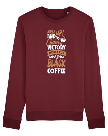 Rise Up And Claim Victory With A Cup Of Black Coffee Burgundy