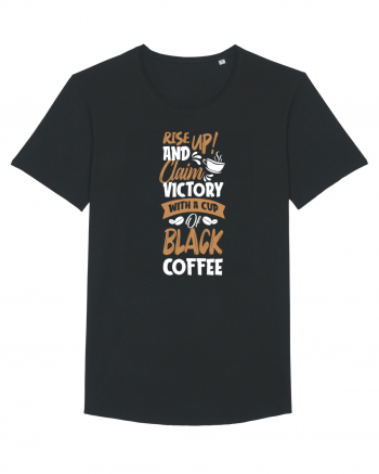 Rise Up And Claim Victory With A Cup Of Black Coffee Black