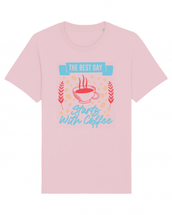 The Best Day Starts With Coffee Cotton Pink