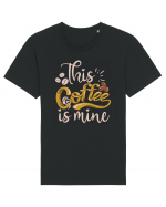 This Coffee Is Mine Tricou mânecă scurtă Unisex Rocker