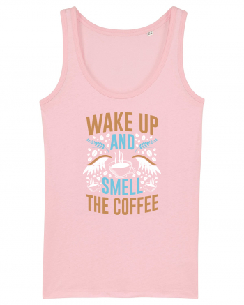 Wake Up And Smell The Coffee Cotton Pink