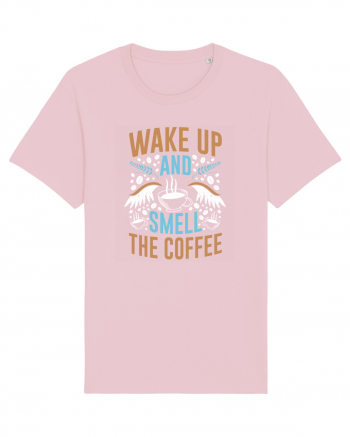 Wake Up And Smell The Coffee Cotton Pink