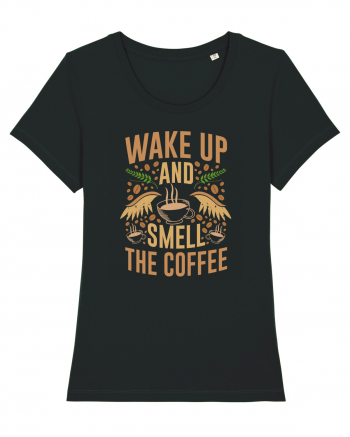 Wake Up And Smell The Coffee Black