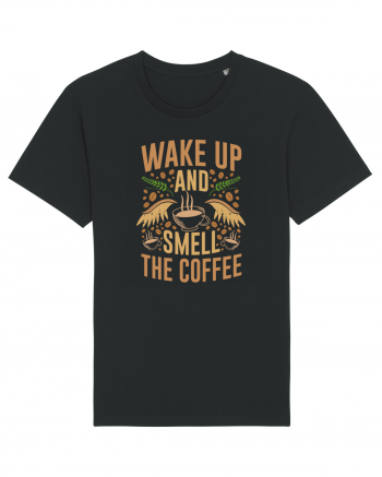 Wake Up And Smell The Coffee Black