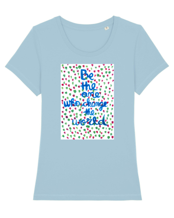 Be the one Sky Blue
