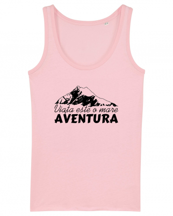 Viata este o mare aventura Cotton Pink