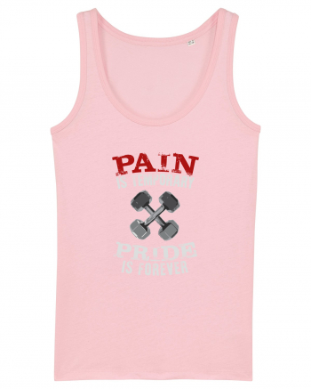 Pain is temporary Cotton Pink