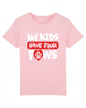My kids have 4 paws Cotton Pink
