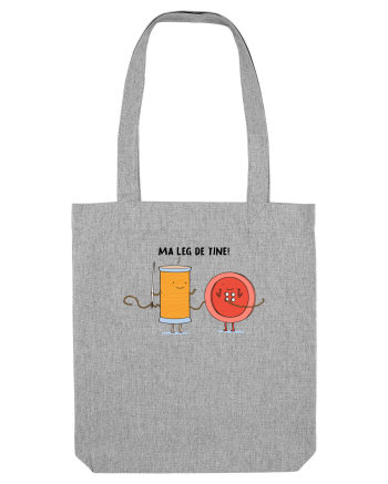 Ma leg de tine! Heather Grey