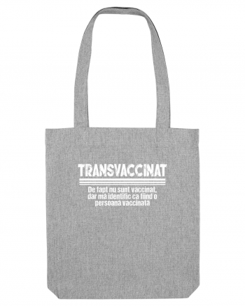 Transvaccinat Heather Grey